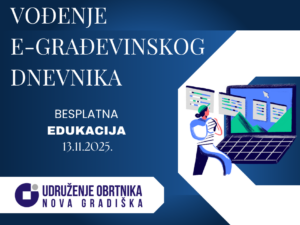 Edukacija “Vođenje e- građevinskog dnevnika”-13.11.2025.